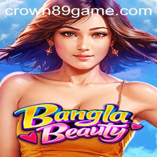 Exploring BanglaBeauty and Navigating Crown89 Login: A Comprehensive Guide