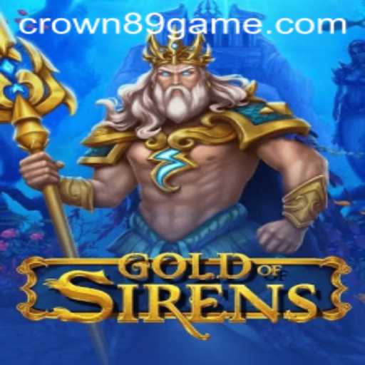 Discover the Enchanting World of GoldofSirens: An Epic Adventure Awaits