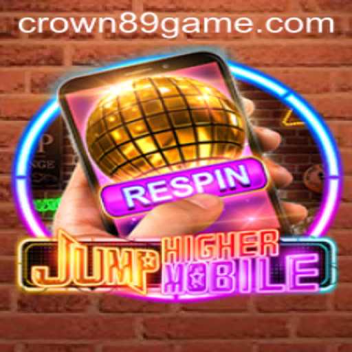 Exploring JumpHighermobile: A New Gaming Adventure with Crown89 Login