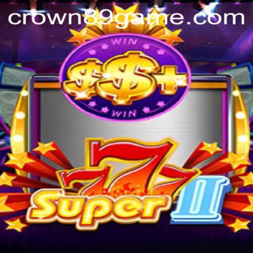 Discover the Excitement of Super777II and Crown89 Login